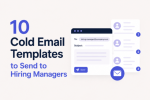 10 Cold Email Templates to Send to Hiring Managers