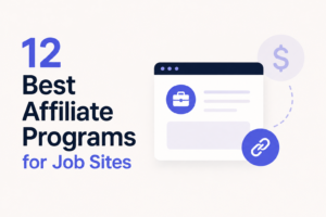12 Best Affiliate Programs for Job Sites